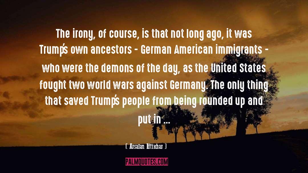 Donald Trump President quotes by Arsalan Iftikhar