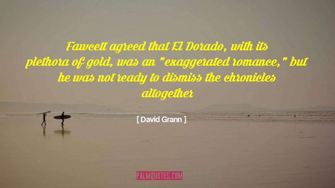 Donard Gold quotes by David Grann