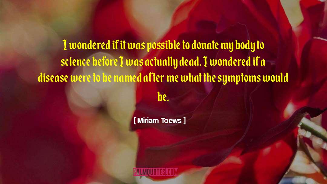 Donate quotes by Miriam Toews