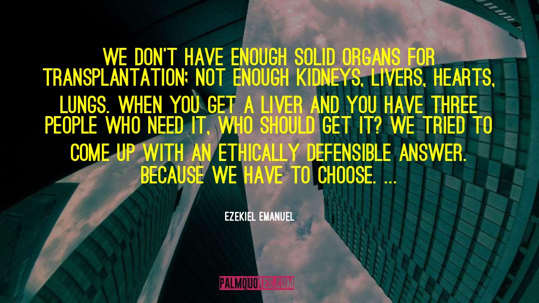 Donating Organs quotes by Ezekiel Emanuel