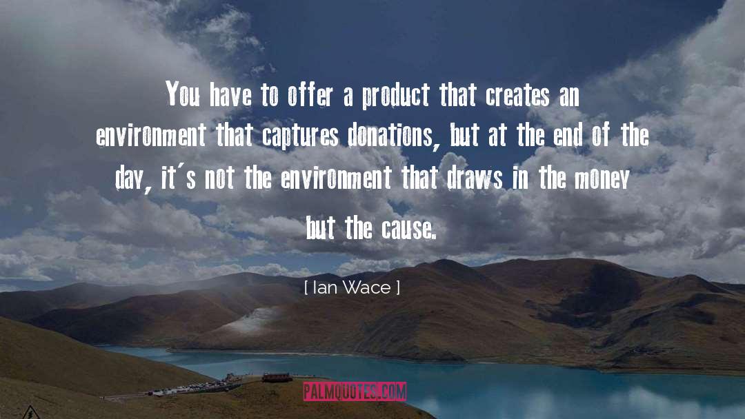 Donations quotes by Ian Wace
