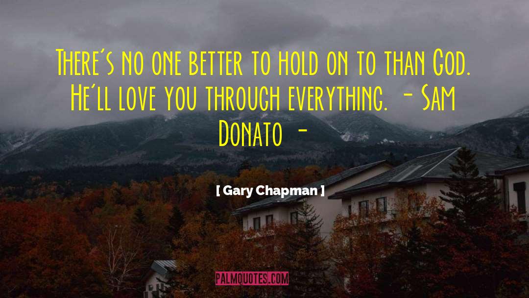 Donato quotes by Gary Chapman