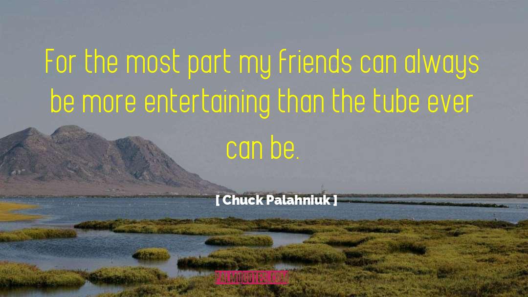 Done Chasing Friends quotes by Chuck Palahniuk