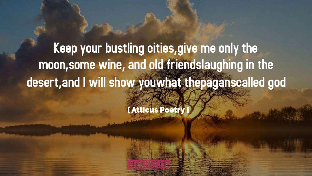 Done Chasing Friends quotes by Atticus Poetry