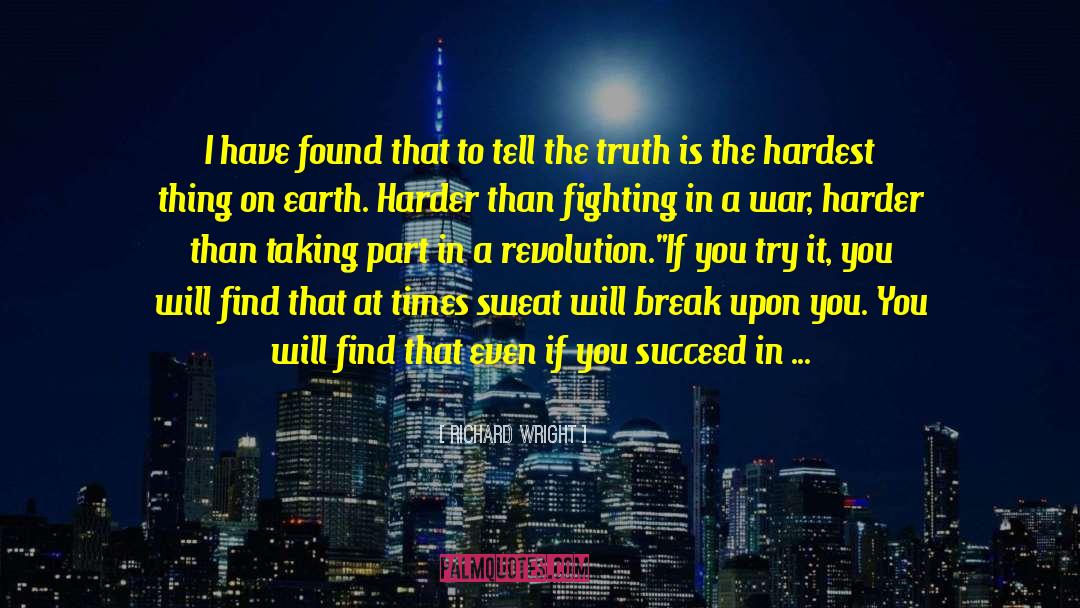 Done Fighting With You quotes by Richard Wright