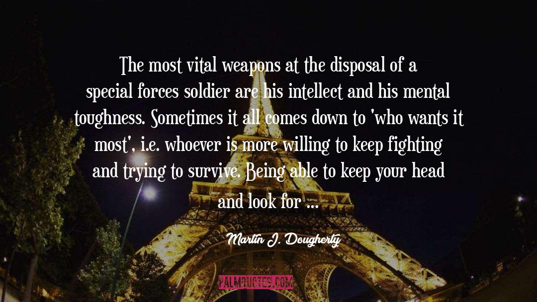 Done Fighting With You quotes by Martin J. Dougherty