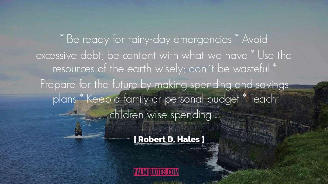 Done Making Plans quotes by Robert D. Hales
