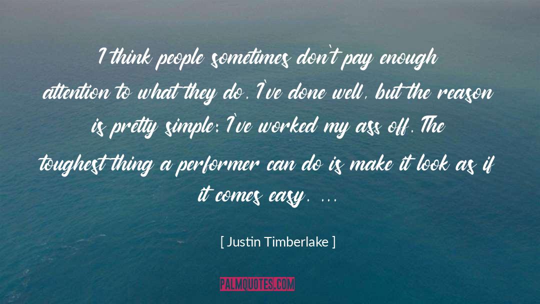 Done Well quotes by Justin Timberlake