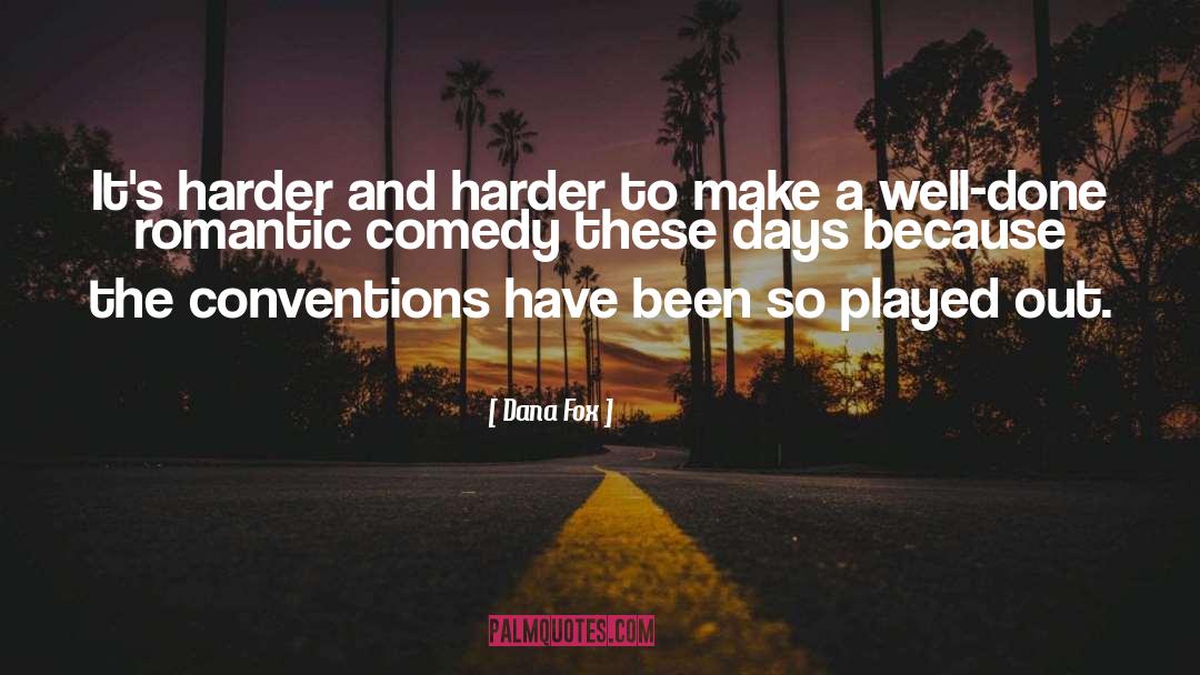 Done Well quotes by Dana Fox