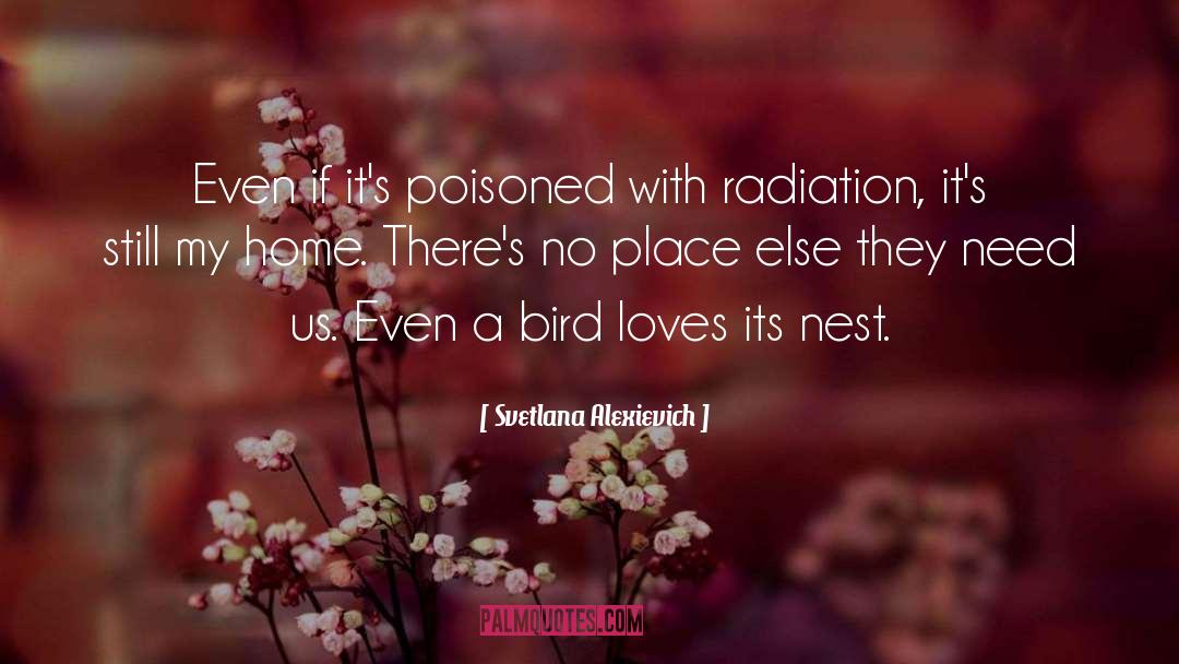 Done With Radiation quotes by Svetlana Alexievich