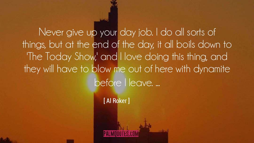 Done With Today quotes by Al Roker