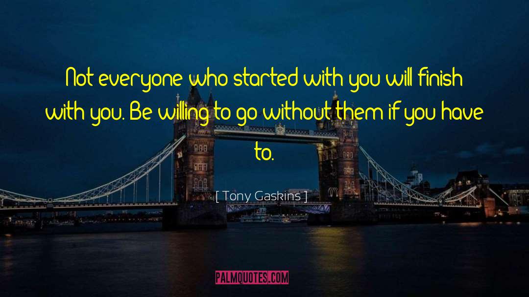 Done With You quotes by Tony Gaskins