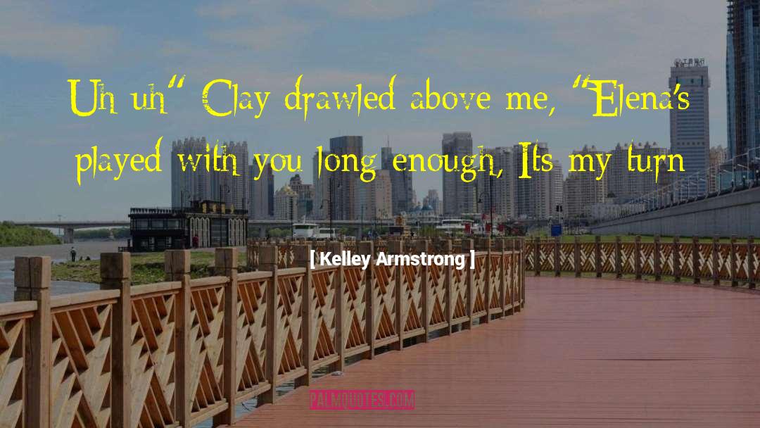 Done With You quotes by Kelley Armstrong