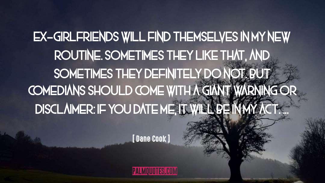 Donghae Girlfriend quotes by Dane Cook