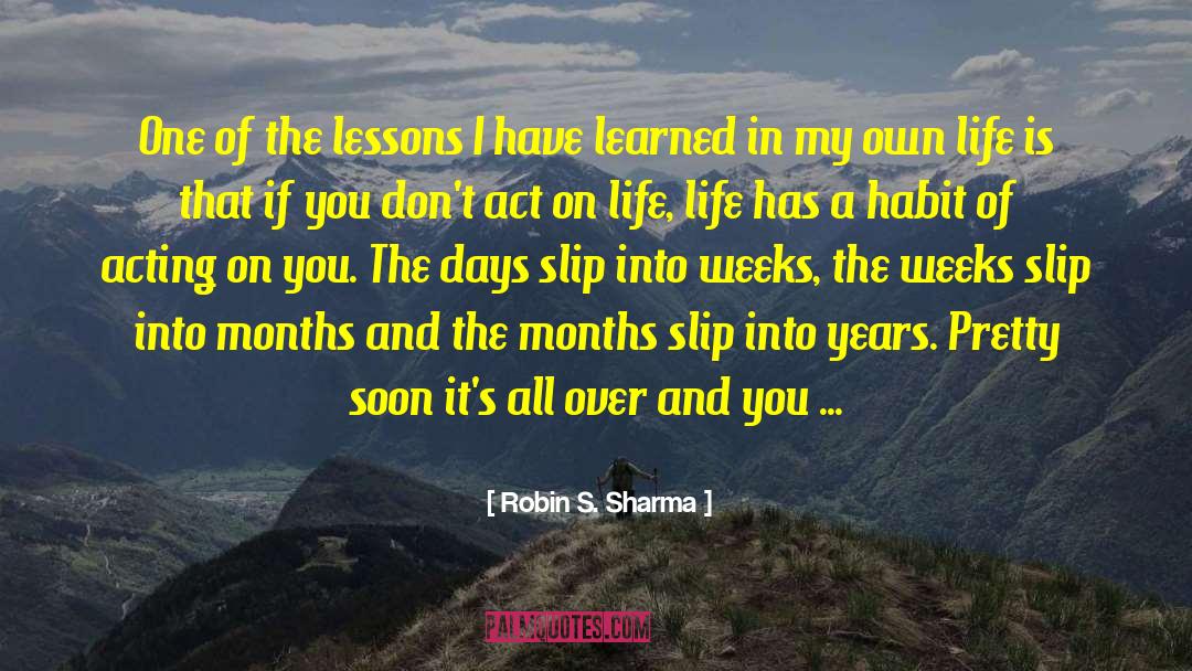 Donkey S Years quotes by Robin S. Sharma