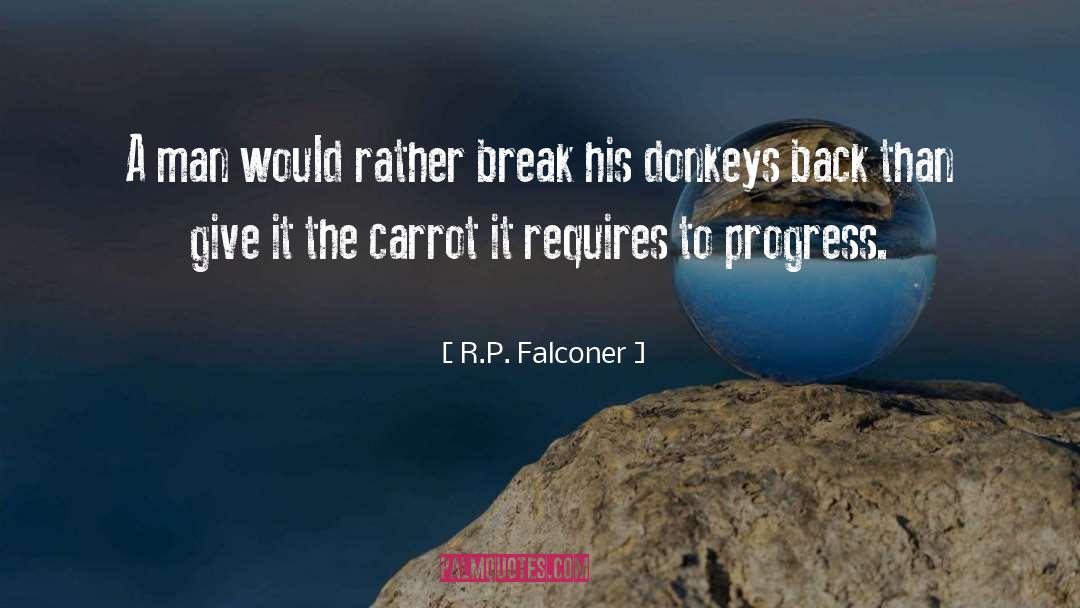 Donkeys quotes by R.P. Falconer