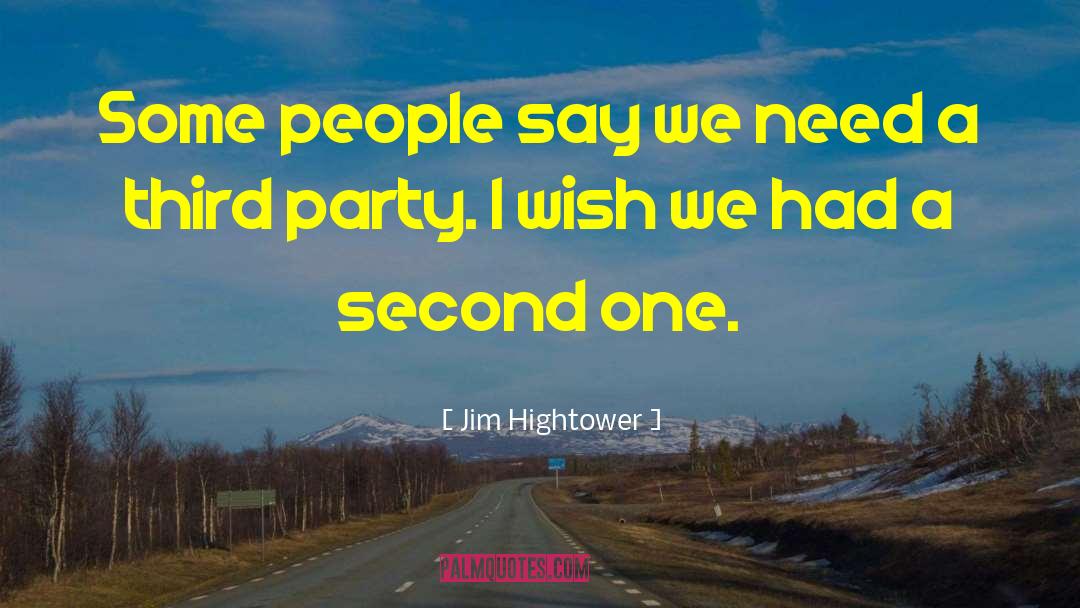 Donner Party quotes by Jim Hightower