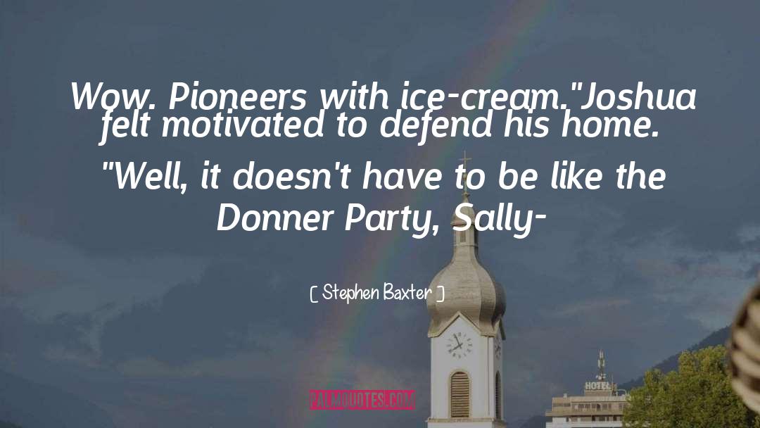 Donner Party quotes by Stephen Baxter