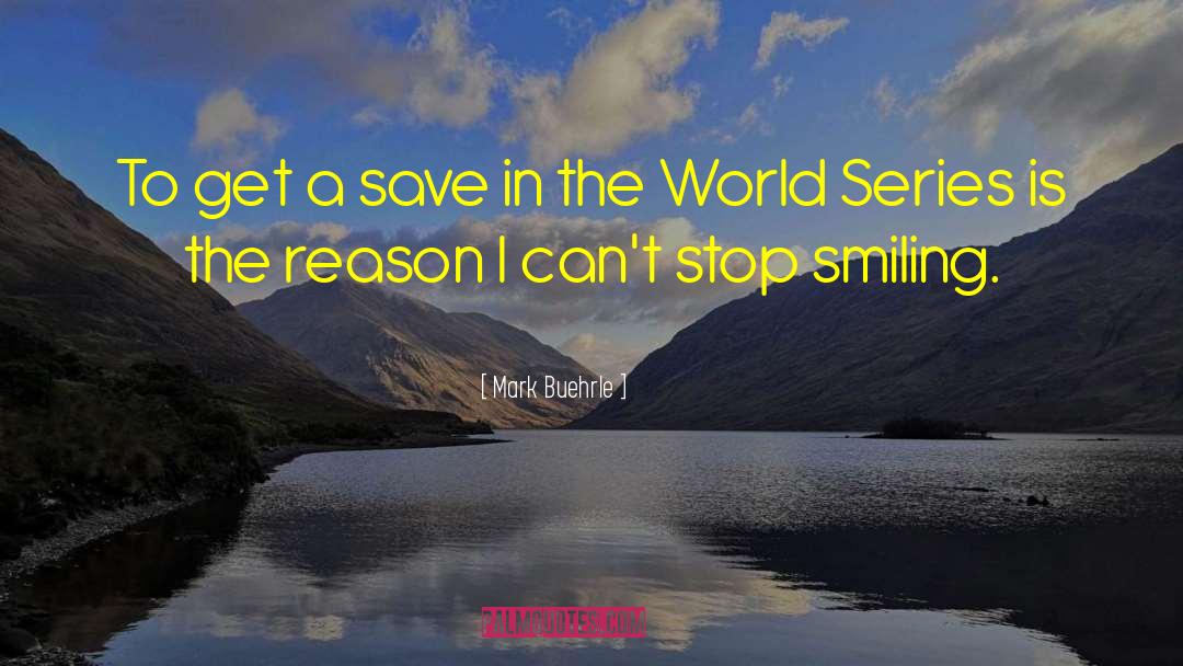Donny And Ursula Save The World quotes by Mark Buehrle