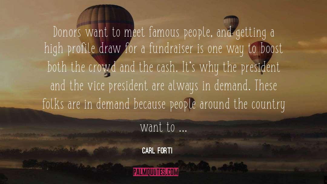 Donors quotes by Carl Forti