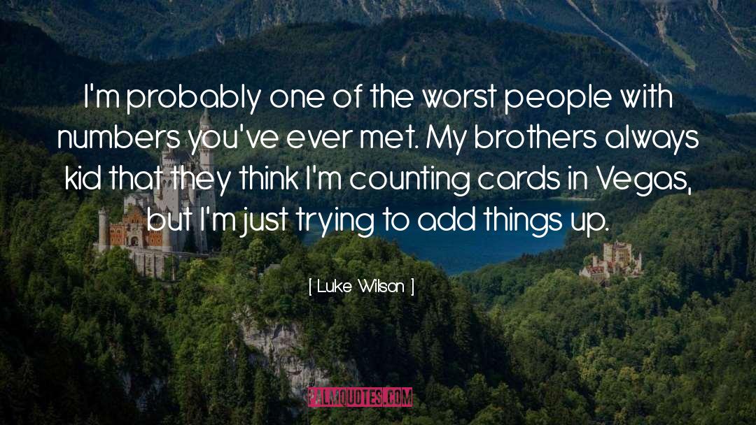 Donovan Brothers Novels quotes by Luke Wilson