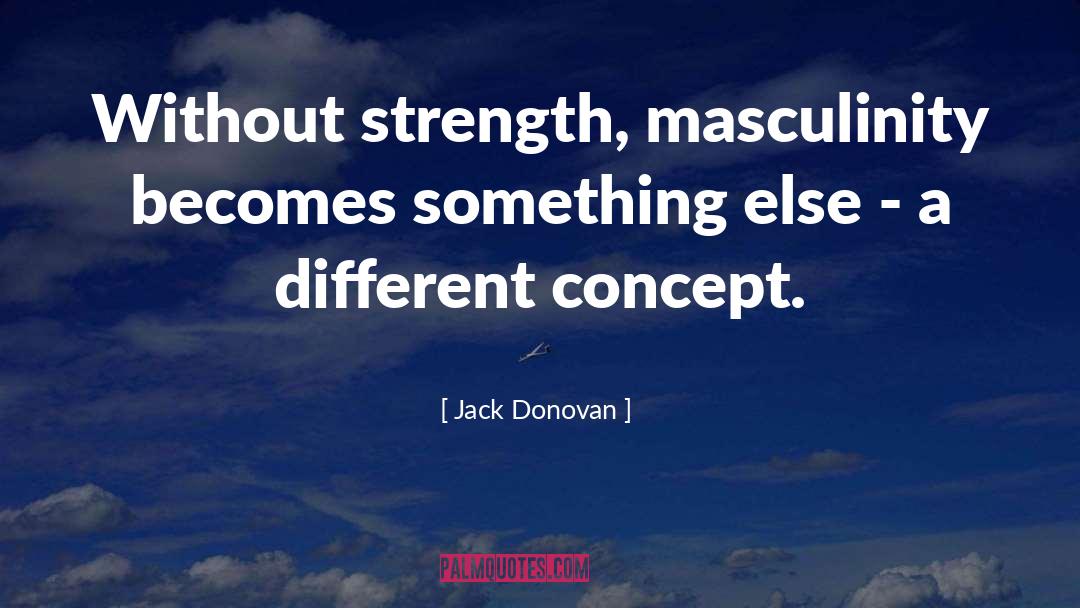 Donovan quotes by Jack Donovan