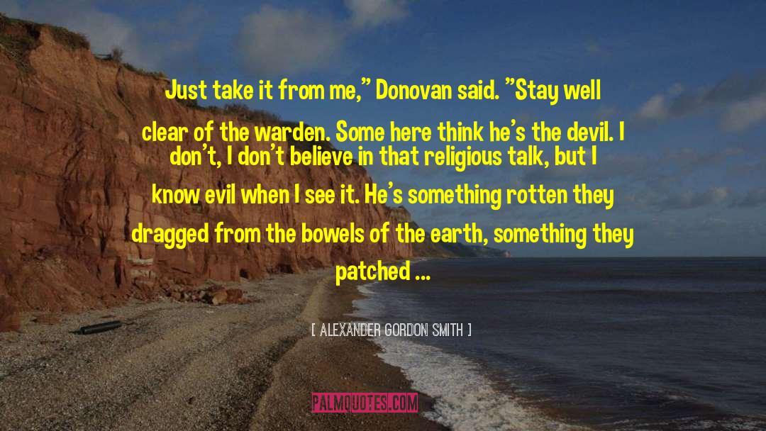 Donovan quotes by Alexander Gordon Smith