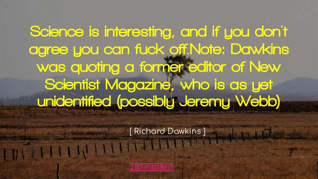 Dont Agree quotes by Richard Dawkins