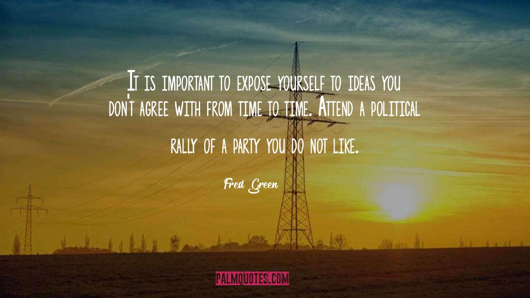 Dont Agree quotes by Fred Green