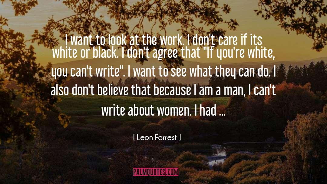 Dont Agree quotes by Leon Forrest