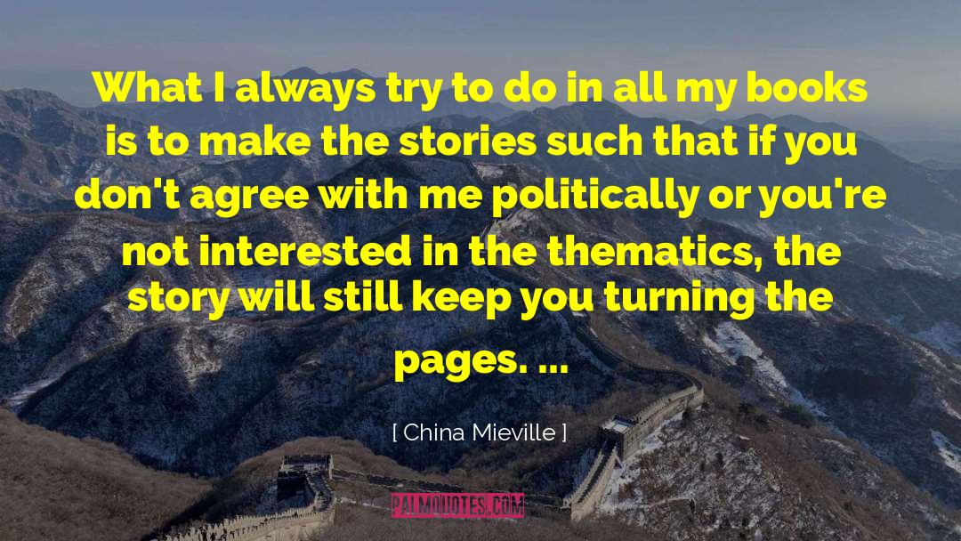Dont Agree With quotes by China Mieville