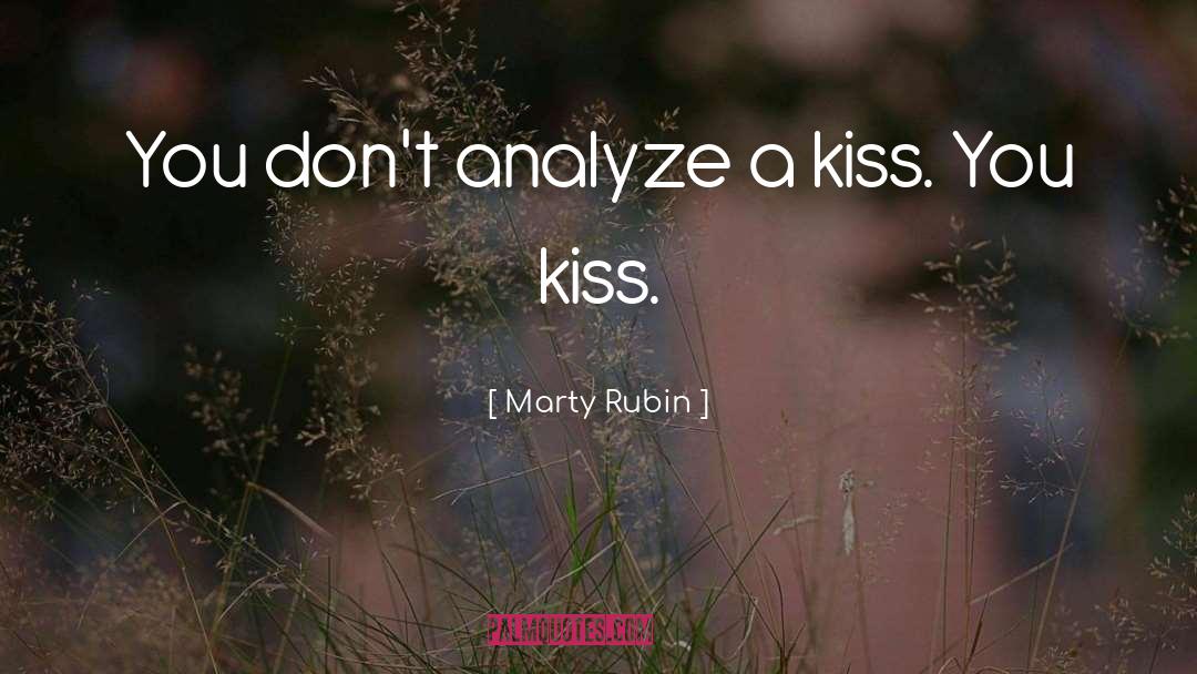Dont Analyze A Situation quotes by Marty Rubin
