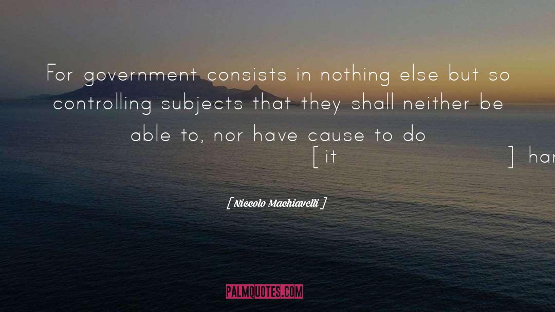 Dont Be Controlling quotes by Niccolo Machiavelli