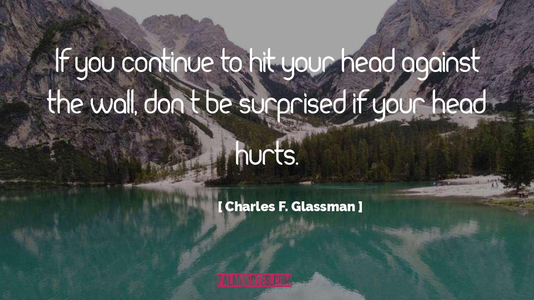 Dont Be Controlling quotes by Charles F. Glassman