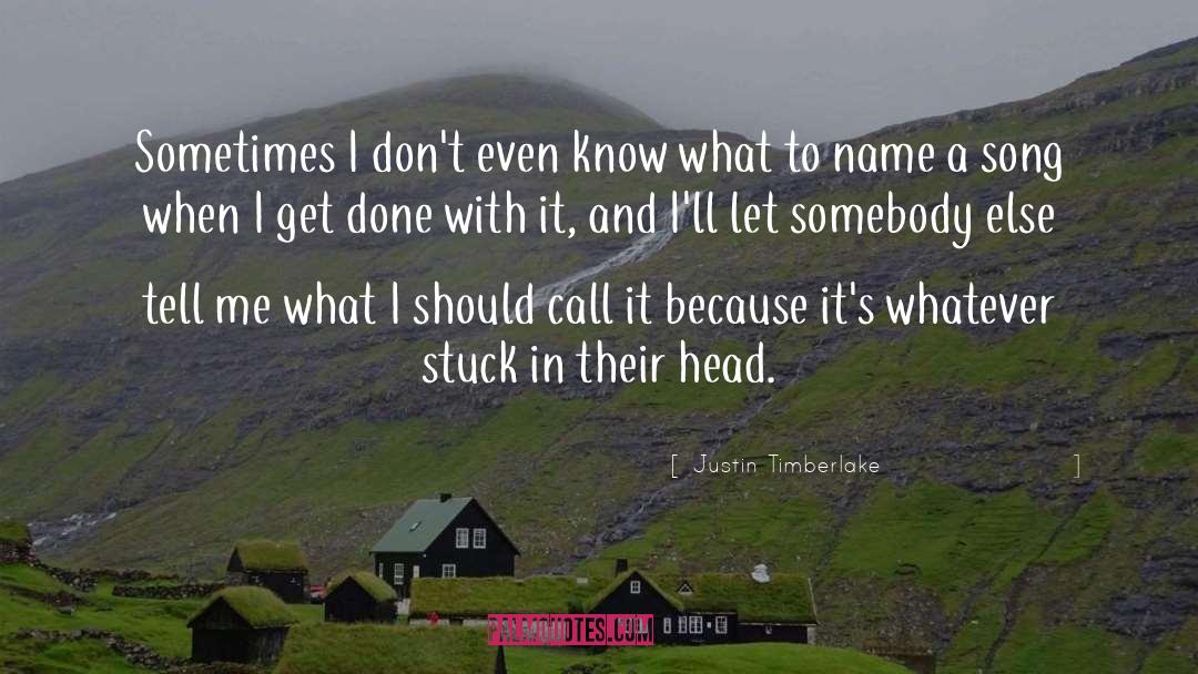 Dont Call Me Boo quotes by Justin Timberlake