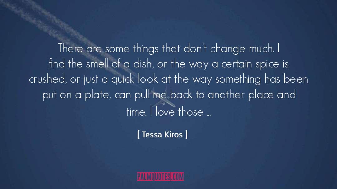 Dont Change quotes by Tessa Kiros
