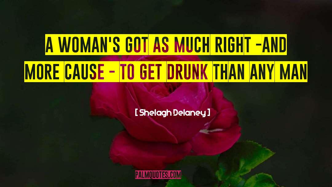 Dont Chase Any Man quotes by Shelagh Delaney