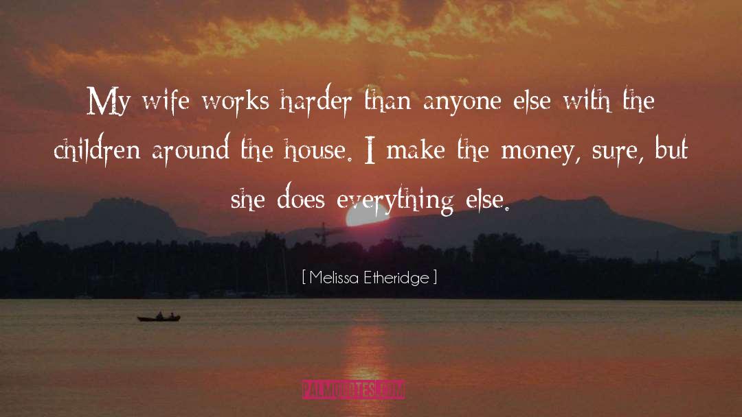 Dont Complain Just Work Harder quotes by Melissa Etheridge