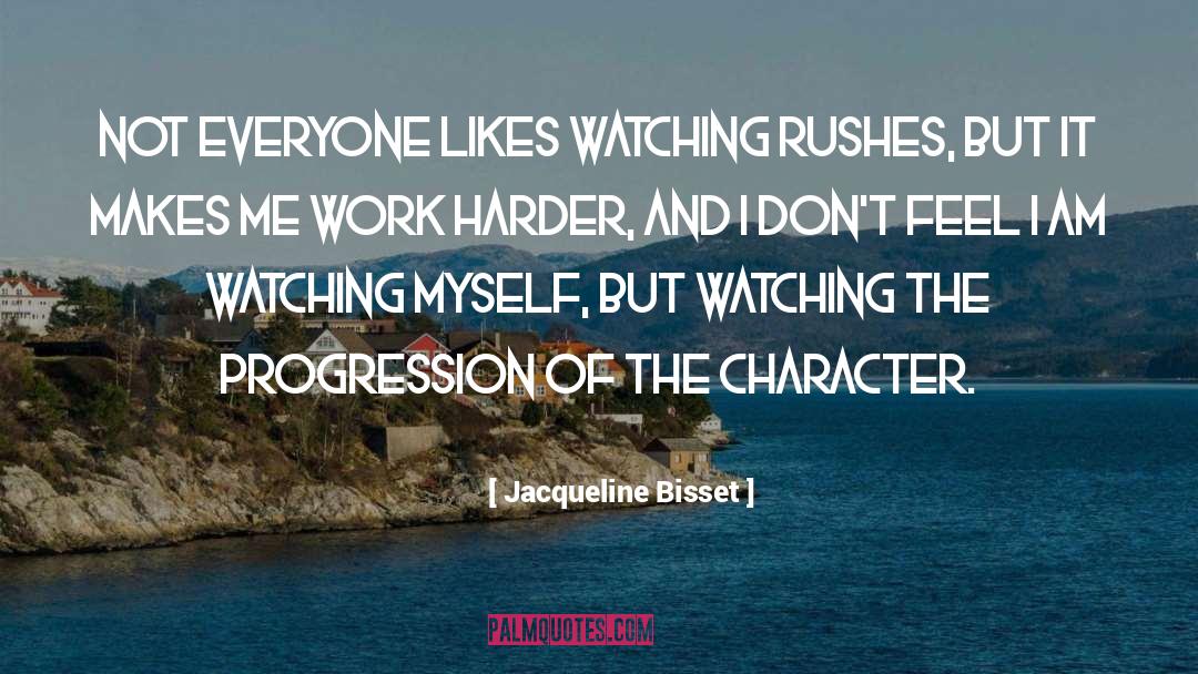 Dont Complain Just Work Harder quotes by Jacqueline Bisset