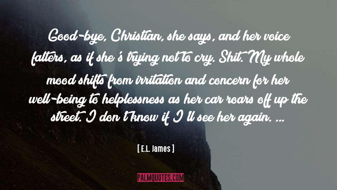 Dont Cry Dear quotes by E.L. James