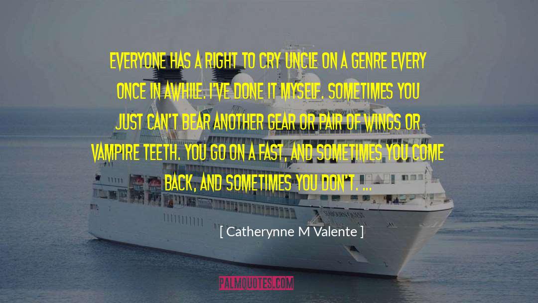 Dont Cry Dear quotes by Catherynne M Valente