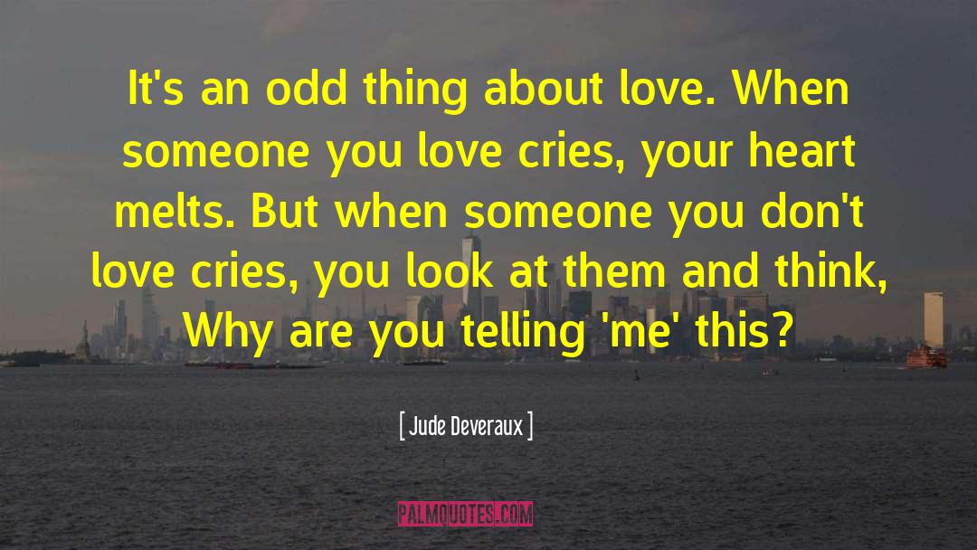 Dont Cry Dear quotes by Jude Deveraux
