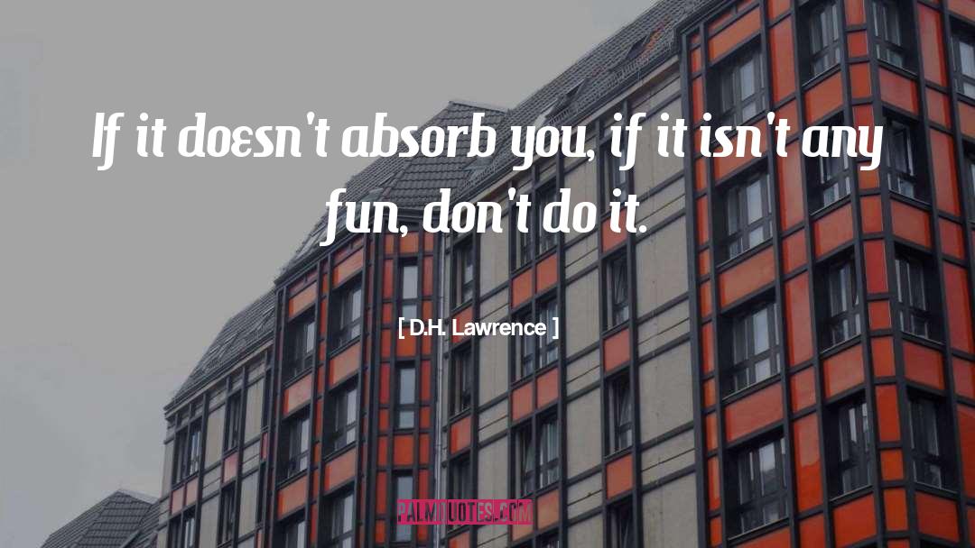 Dont Do Drugs quotes by D.H. Lawrence