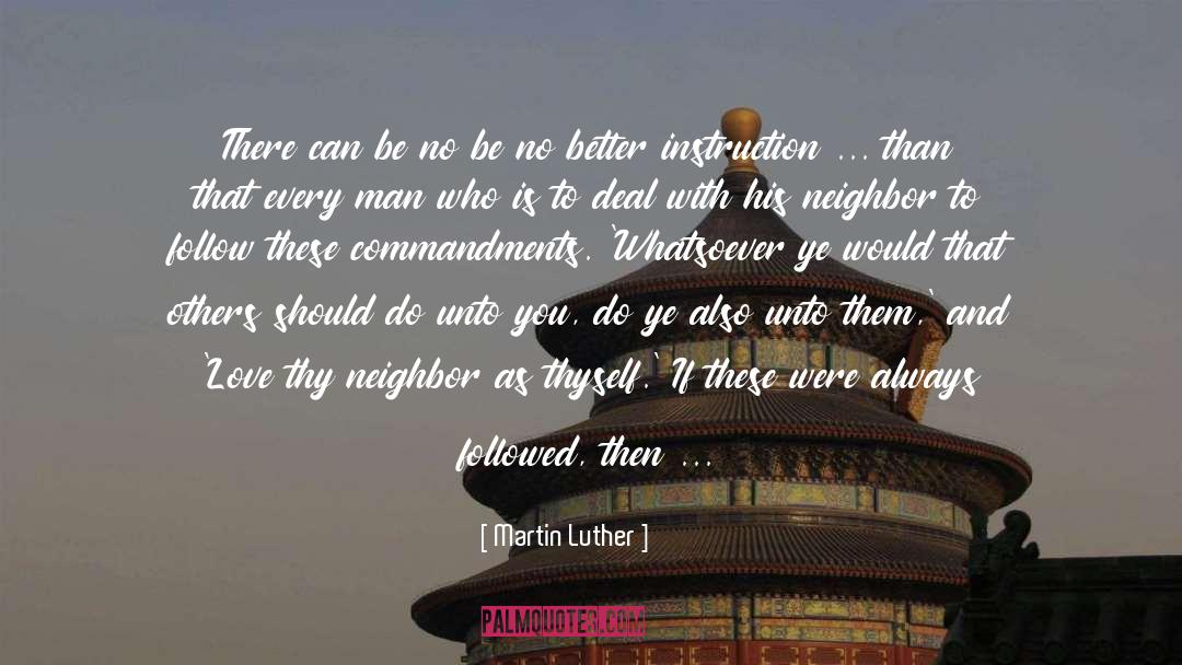 Dont Do Unto Others quotes by Martin Luther