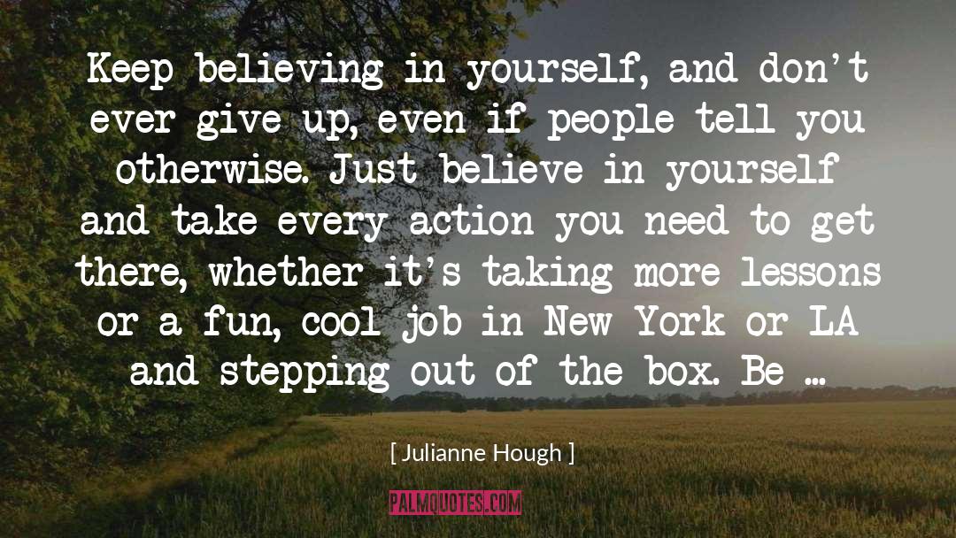 Dont Ever Give Up quotes by Julianne Hough