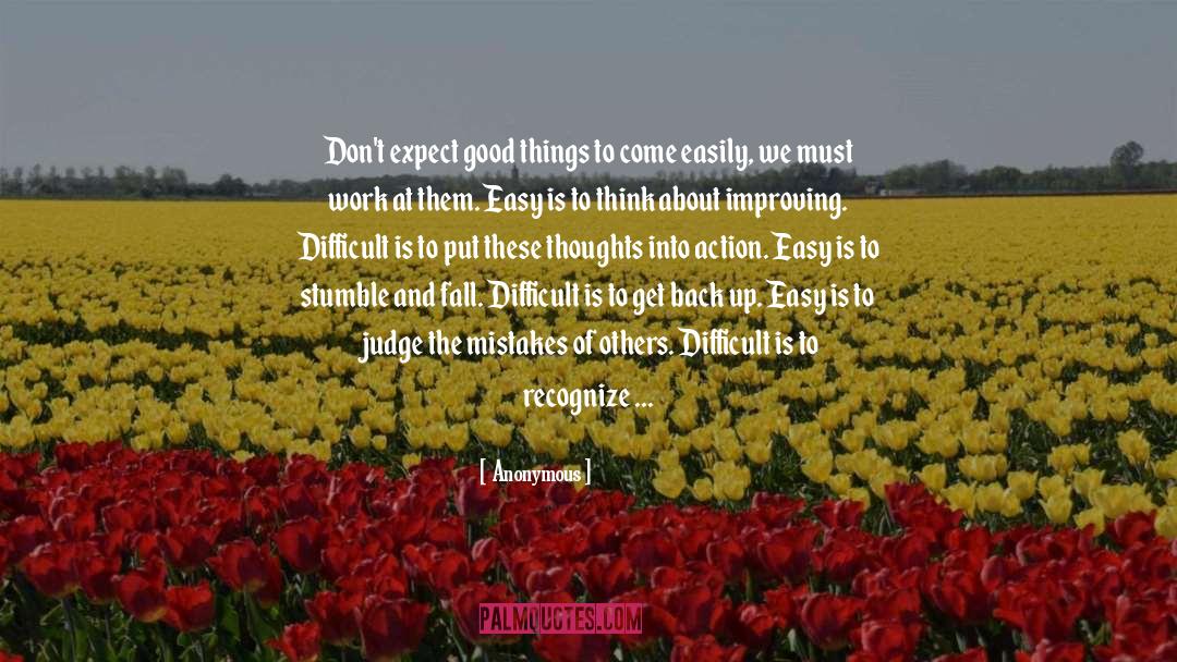 Dont Expect Things To Happen quotes by Anonymous