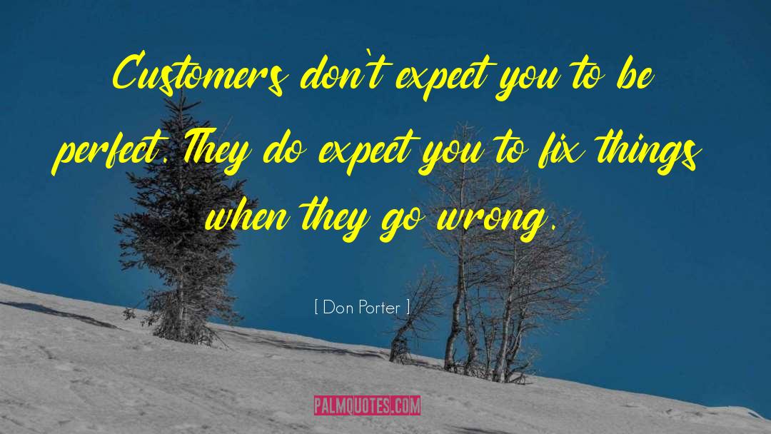 Dont Expect Things To Happen quotes by Don Porter