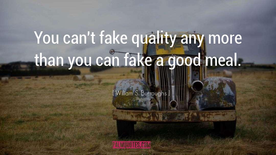 Dont Fake A Relationship quotes by William S. Burroughs