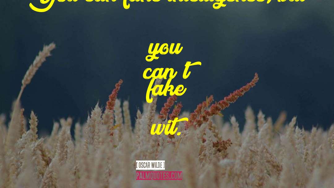 Dont Fake A Relationship quotes by Oscar Wilde