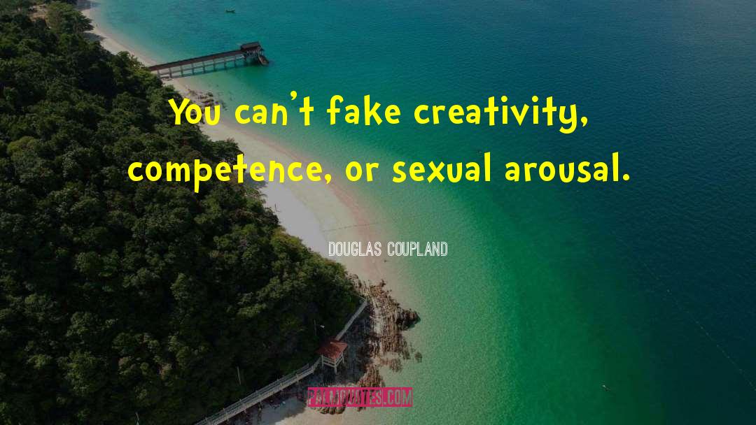 Dont Fake A Relationship quotes by Douglas Coupland